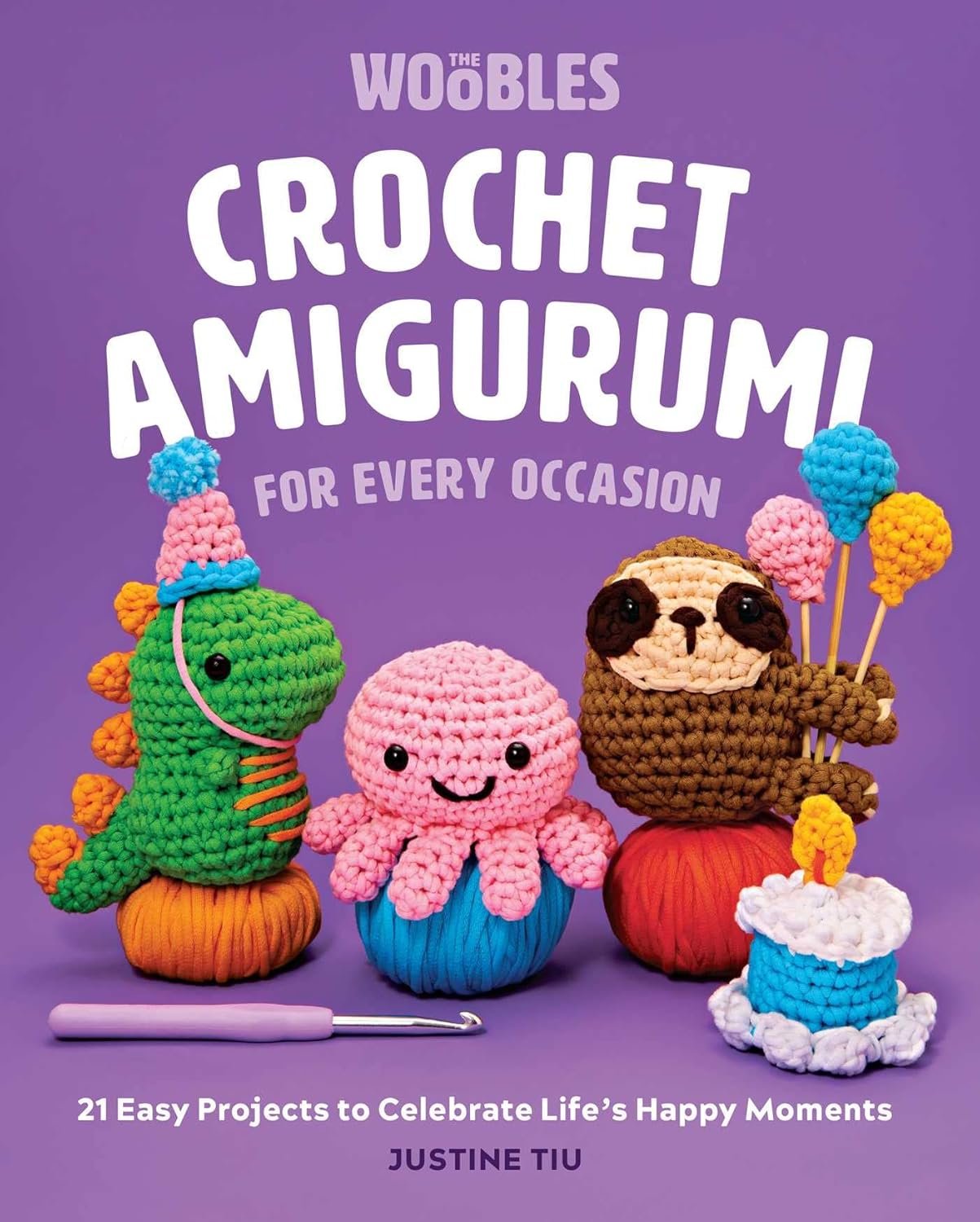 Crochet Amigurumi for Every Occasion: 21 Easy Projects to Celebrate Life’s Happy Moments (The Woobles Crochet)