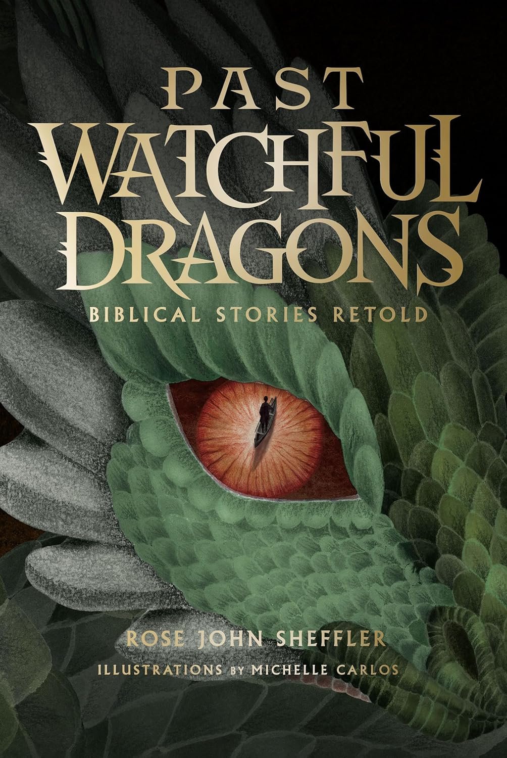 Past Watchful Dragons: Biblical Stories Retold