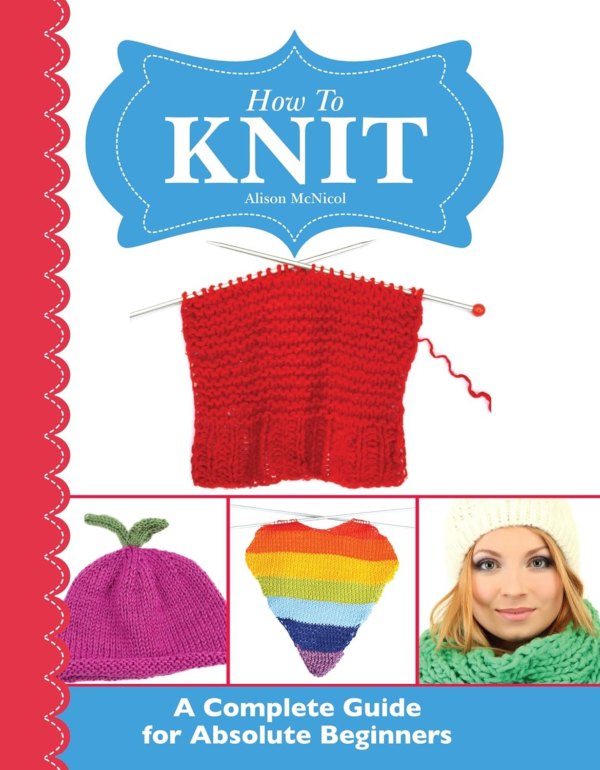 How To Knit: A Complete Guide for Absolute Beginners