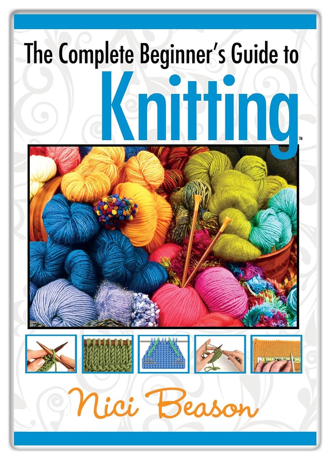 The Complete Beginner’s Guide to Knitting
