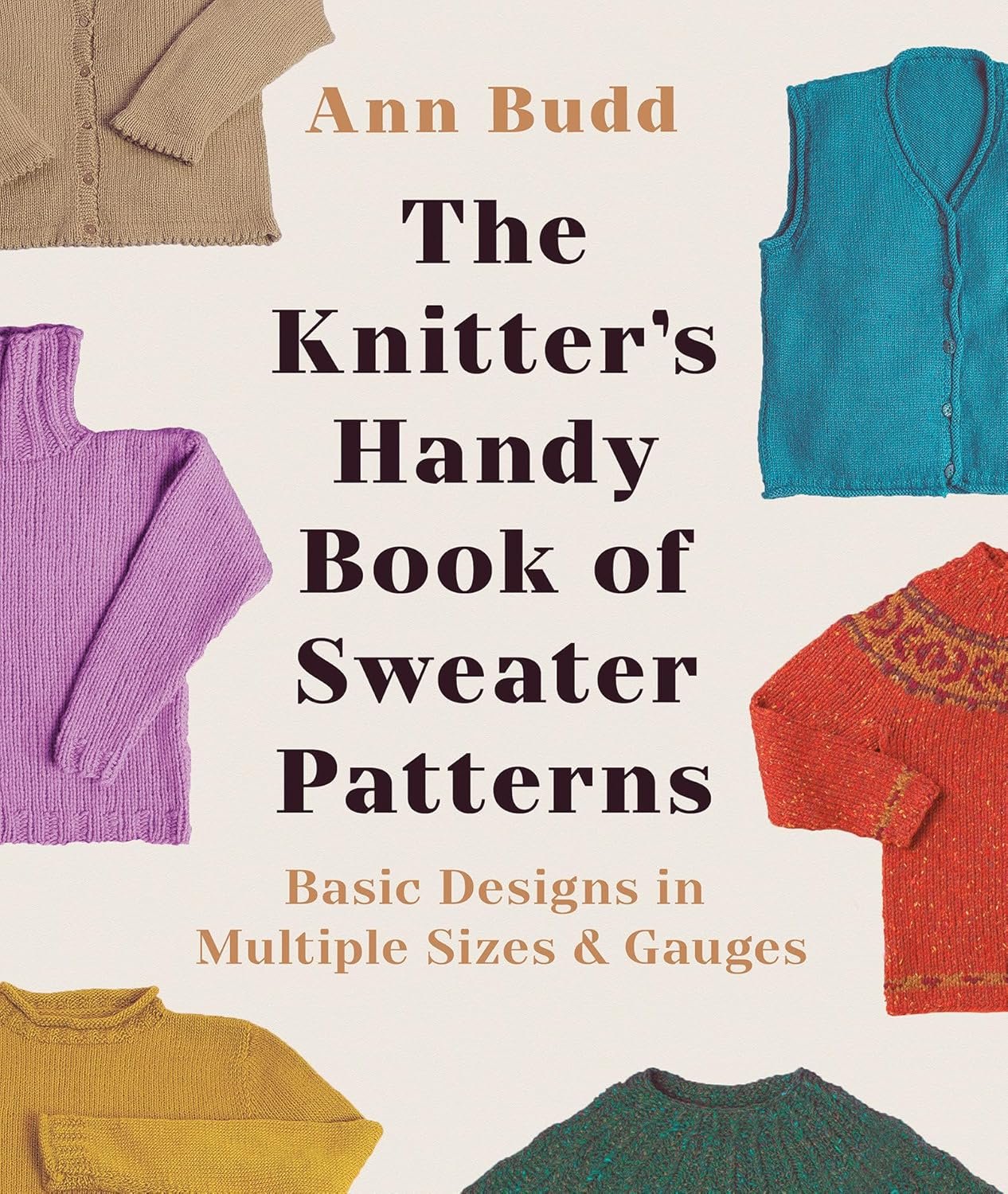 The Knitter’s Handy Book of Sweater Patterns: Basic Designs in Multiple Sizes and Gauges